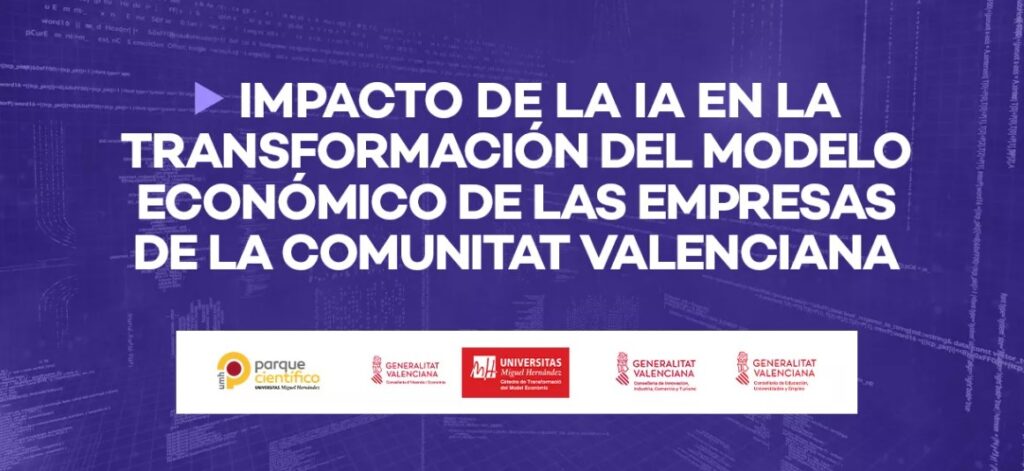 Impacto de la IA en la transformación del modelo económico de las empresas de la Comunitat Valenciana